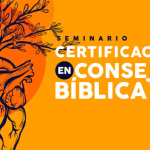 Módulo 2 de Consejería Bíblica